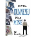 Ce vrea Dumnezeu de la mine